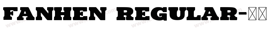 Fanhen Regular字体转换